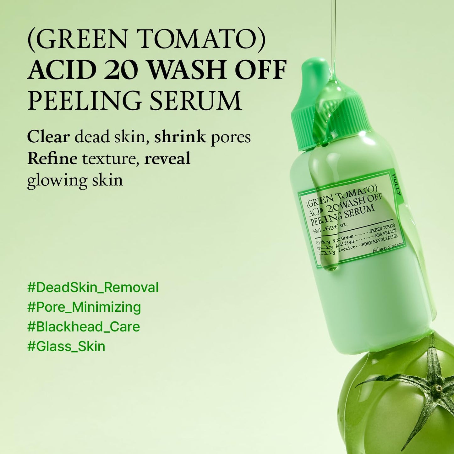 FULLY Green Tomato Acid 20 Exfoliating Wash Off Serum, 21% AHA+BHA+PHA for Dead Skin, Magic Green Potion, Body Exfoliator, for Strawberry Skin, Smooth Texture, Korean Vegan Skincare, 1.69 fl.oz